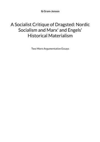 A Socialist Critique of Dragsted: Nordic Socialism and Marx' and Engels' Historical Materialism