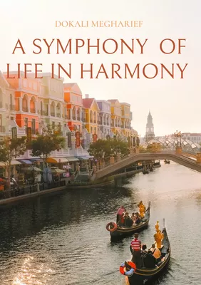 A SYMPHONY  OF LIFE IN HARMONY