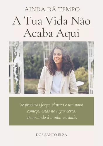 A Tua Vida Não Acaba Aqui