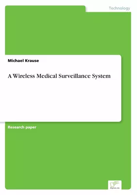 A Wireless Medical Surveillance System
