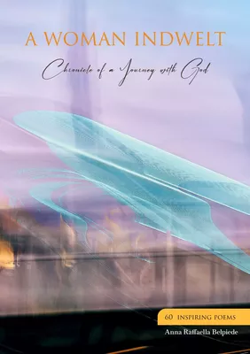 A WOMAN INDWELT