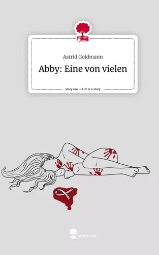 Abby: Eine von vielen. Life is a Story - story.one