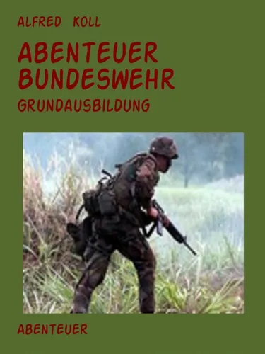 Abenteuer Bundeswehr