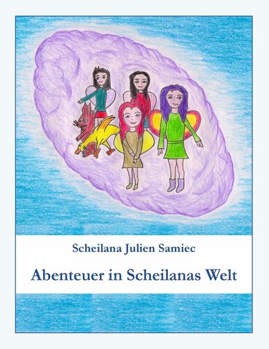 Abenteuer in Scheilanas Welt