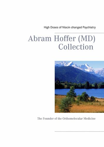 Abram Hoffer (MD) Collection