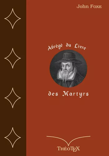 Abrégé du Livre des Martyrs