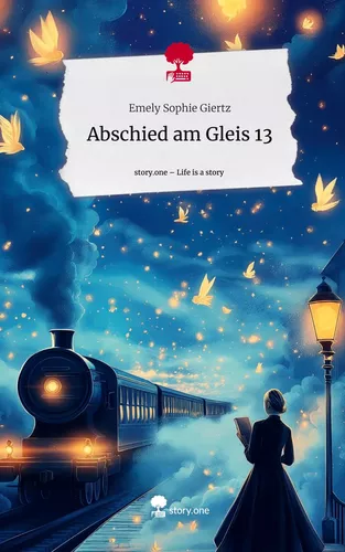 Abschied am Gleis 13. Life is a Story - story.one