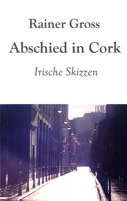 Abschied in Cork