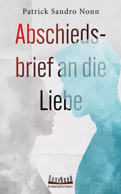 Abschiedsbrief an die Liebe