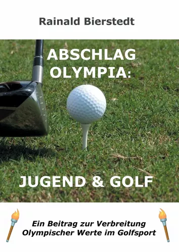 Abschlag Olympia: Jugend & Golf