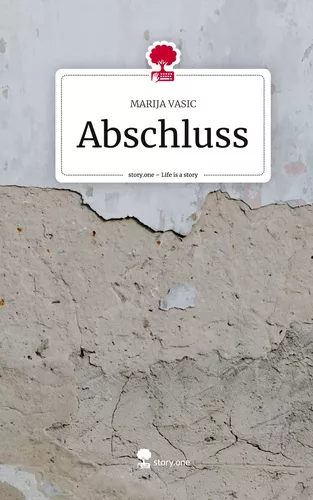 Abschluss. Life is a Story - story.one