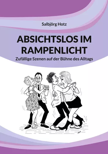 Absichtslos im Rampenlicht
