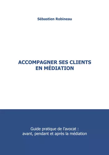 Accompagner ses clients en médiation