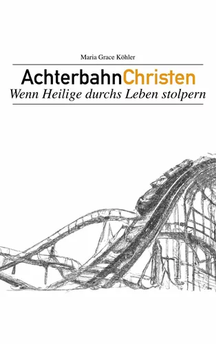 Achterbahnchristen