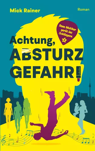 Achtung, Absturzgefahr!