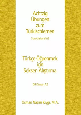 Achtzig Übungen zum Türkischlernen