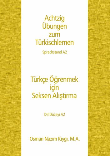 Achtzig Übungen zum Türkischlernen