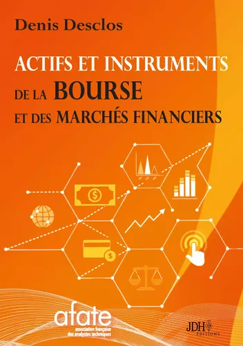 Actifs et instruments de la Bourse et des marchés financiers