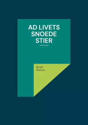 Ad livets snoede stier