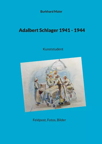 Adalbert Schlager 1941 - 1944