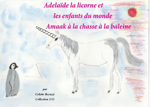 Adélaïde la licorne et les enfants du monde - Amaak à la chasse à la baleine