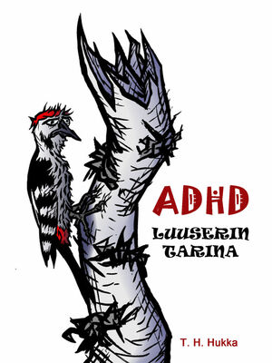 ADHD- luuserin tarina