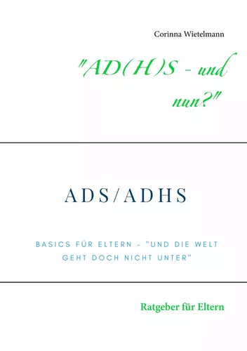 "AD(H)S - und nun?"