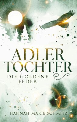 Adlertochter (Schmitz, Hannah Marie)