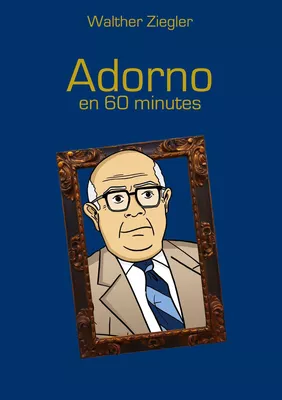 Adorno en 60 minutes