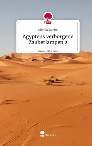 Ägyptens verborgene Zauberlampen 2. Life is a Story - story.one