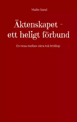 Äktenskapet ett heligt förbund