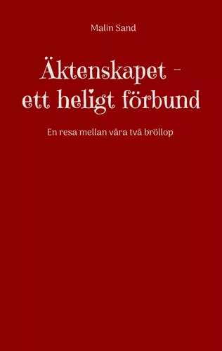 Äktenskapet ett heligt förbund