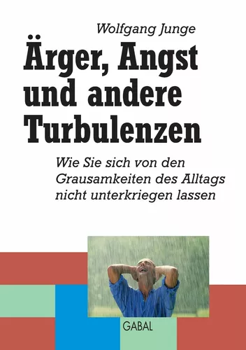 Ärger, Angst und andere Turbulenzen