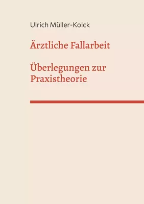 Ärztliche Fallarbeit