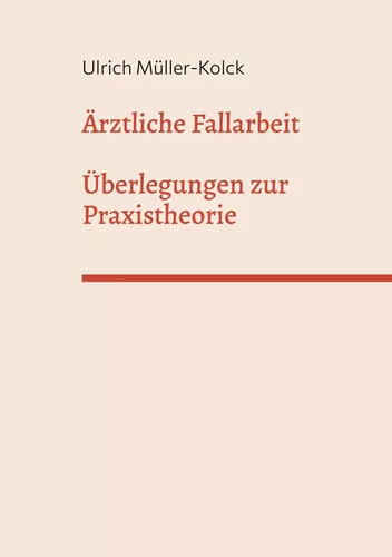 Ärztliche Fallarbeit