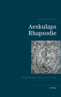 Aeskulaps Rhapsodie