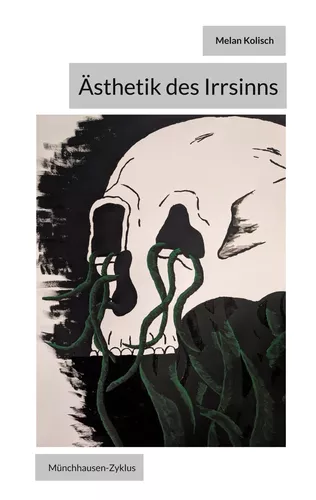 Ästhetik des Irrsinns