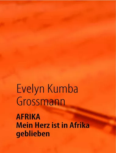 AFRIKA - Mein Herz ist in Afrika geblieben