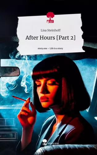 After Hours [Part 2]. Life is a Story - story.one