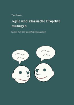 Agile und klassische Projekte managen