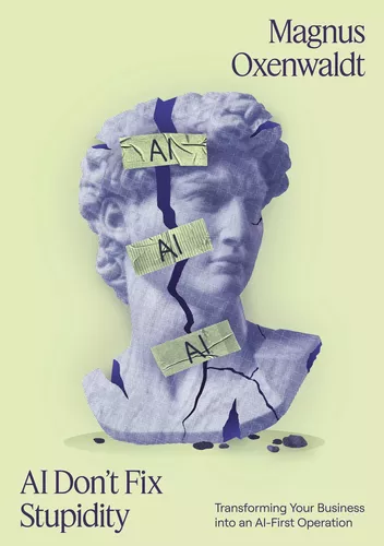 AI Don't Fix Stupidity