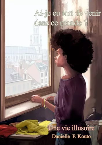 Ai-je eu tort de venir dans ce monde?