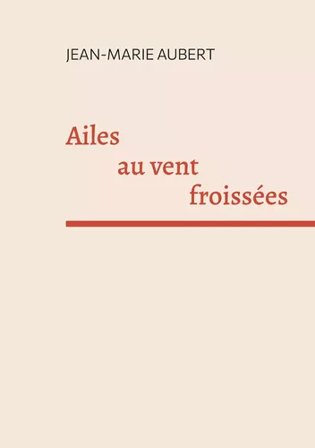 Ailes au vent froissées