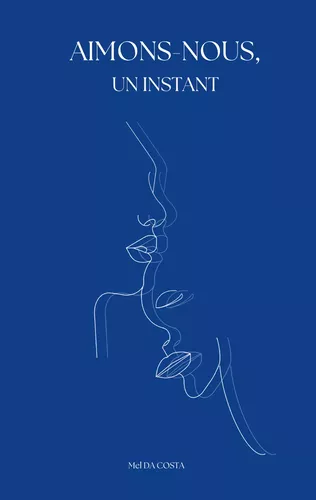 Aimons-nous, un instant