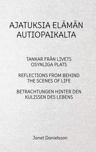 AJATUKSIA ELÄMÄN AUTIOPAIKALTA