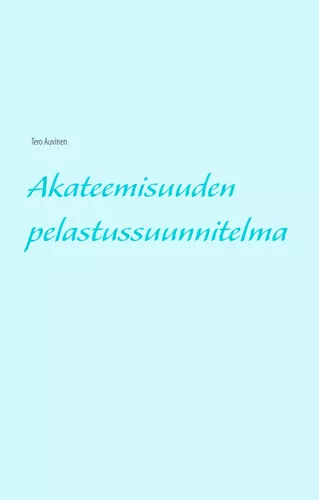 Akateemisuuden pelastussuunnitelma