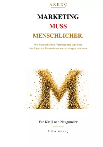 AKKOÇ - MARKETING MUSS MENSCHLICHER