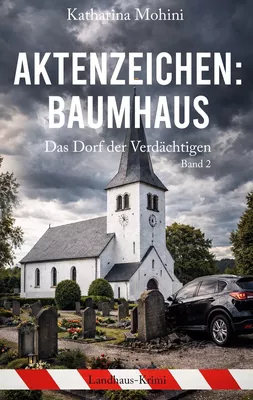 Aktenzeichen: Baumhaus