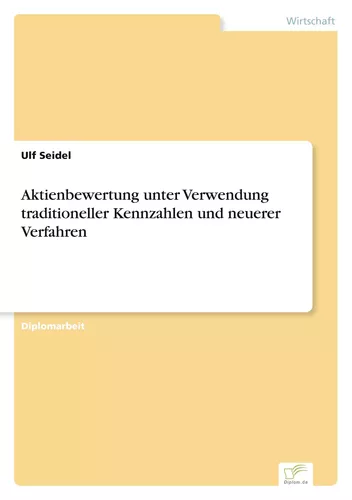 Aktienbewertung unter Verwendung traditioneller Kennzahlen und neuerer Verfahren