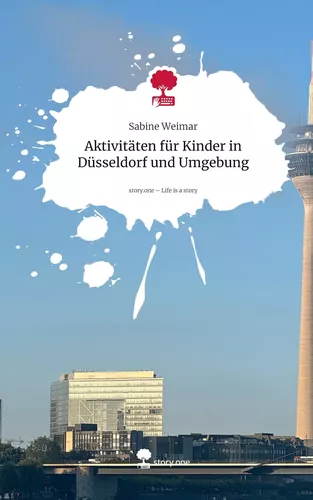 Aktivitäten für Kinder in        Düsseldorf und Umgebung. Life is a Story - story.one